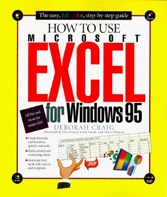 How to Use Excel 95 by Craig, Deborah