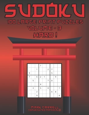 Sudoku: 100 Large Print Puzzles by Carrell, Mark