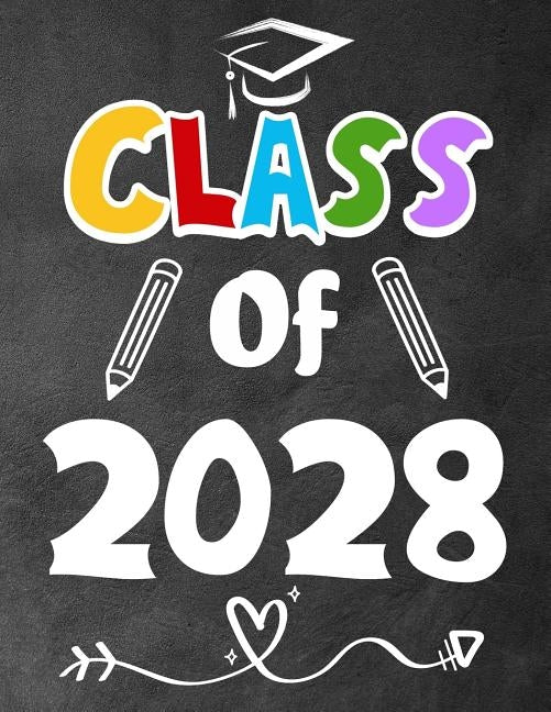 Class of 2028: Funny Back To School notebook, Gift For Girls and Boys,109 College Ruled Line Paper, Cute School Notebook, School Comp by Kech, Omi