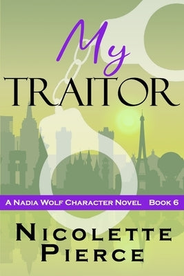 My Traitor by Pierce, Nicolette