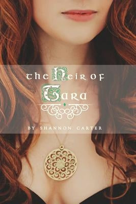 The Heir of Tara by Carter, Shannon