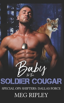Baby For The Soldier Cougar by Ripley, Meg