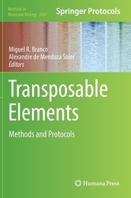 Transposable Elements: Methods and Protocols by Branco, Miguel R.