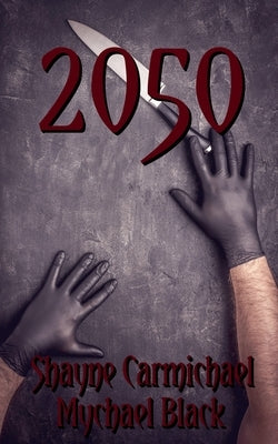 2050 by Carmichael, Shayne