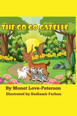 The Go Go Gazelle by Love-Peterson, Monet