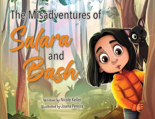 The Misadventures of Salara and Bash by Keller, Nicole