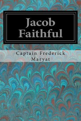 Jacob Faithful by Maryat, Captain Frederick