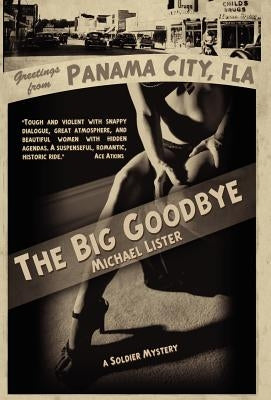 The Big Goodbye by Lister, Michael