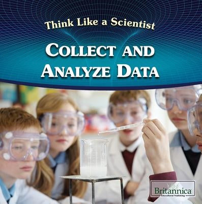 Collect and Analyze Data by Quinlan, Julia J.
