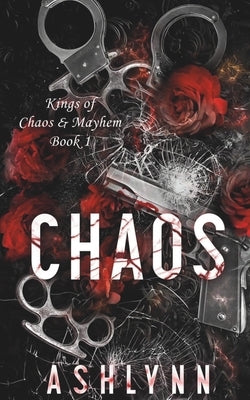 Chaos by Author, Ashlynn