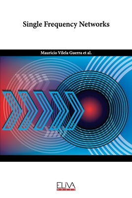 Single Frequency Networks by Mello, Luiz Da Silva
