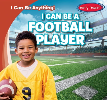 I Can Be a Football Player by Martin, Luke