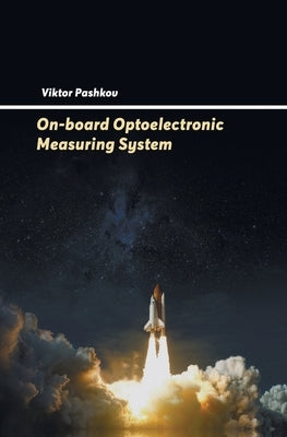 On-board Optoelectronic Measuring System by Pashkov, Viktor
