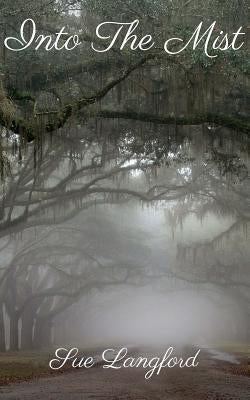 Into the Mist by Langford, Sue