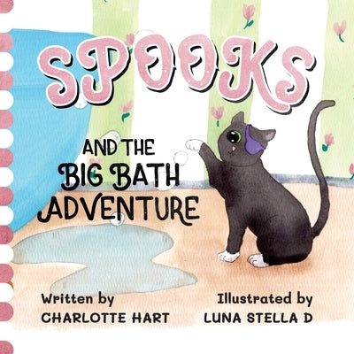 Spooks and The Big Bath Adventure by Hart, Charlotte