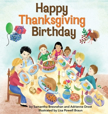 Happy Thanksgiving Birthday by Bresnehan, Samantha
