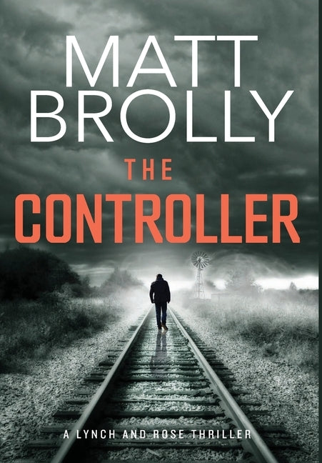 The Controller by Brolly, Matt