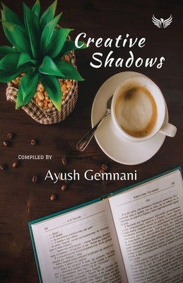 Creative shadows by Gemnani, Ayush