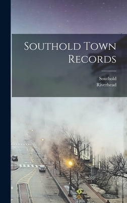 Southold Town Records by (N y. )., Southold