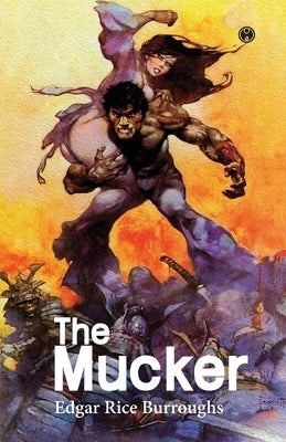 The Mucker by Burroughs, Edgar Rice