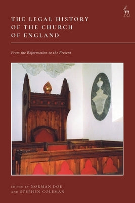 The Legal History of the Church of England: From the Reformation to the Present by Doe, Norman