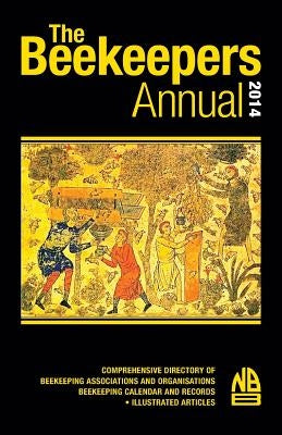 The Beekeepers Annual 2014 by Phipps, John