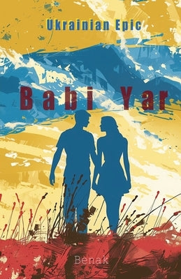 Babi Yar by Benak