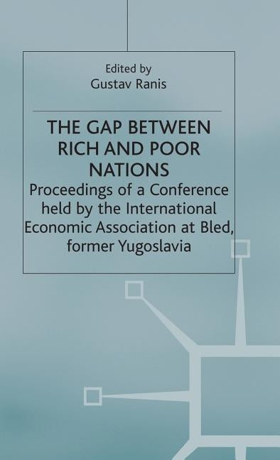 The Gap Between Rich and Poor Nations by Ranis, G.