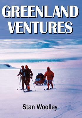 Greenland Ventures by Woolley, Stan