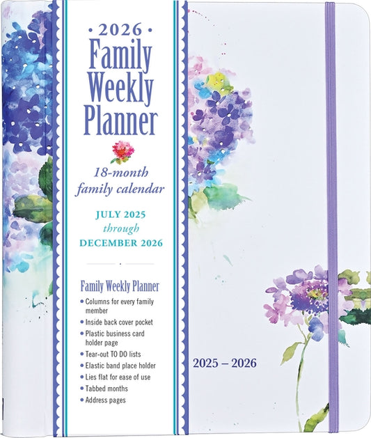 2026 Hydrangeas Family Weekly Planner (18 Months, July 2025 to Dec 2026) by 