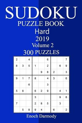 300 Hard Sudoku Puzzle Book 2019 by Darmody, Enoch