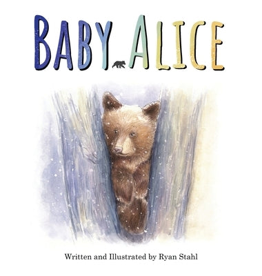 Baby Alice by Stahl, Ryan