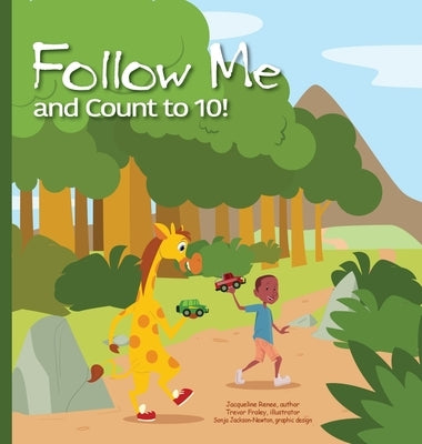 Follow Me and Count to 10! by Renee, Jacqueline