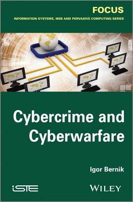 Cybercrime and Cyberwarfare by Bernik, Igor