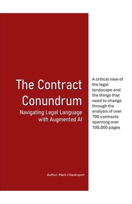 The Contract Conundrum Navigating Legal Language with Augmented AI by Davenport, Mark