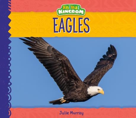 Eagles by Murray, Julie