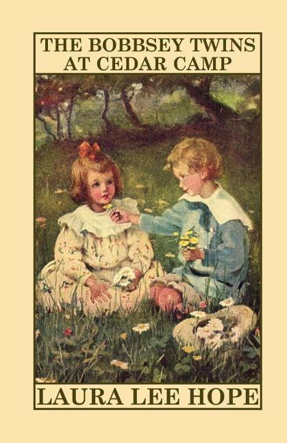 The Bobbsey Twins at Cedar Camp by Hope, Laura Lee