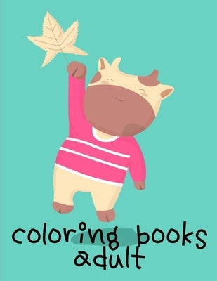 Coloring Books Adult: coloring pages for adults relaxation with funny images to Relief Stress by Mimo, J. K.