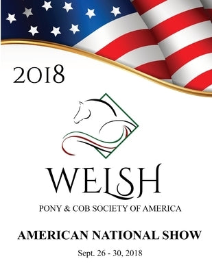 2018 WPCSA American National Show Program by Landis, Lisa