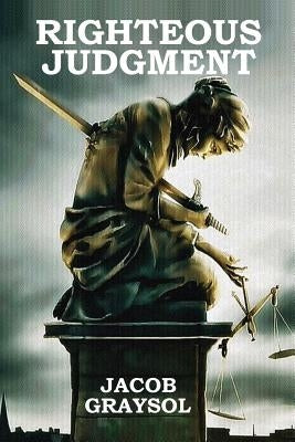 Righteous Judgment by Graysol, Jacob