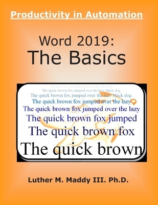 Word 2019: The Basics by Maddy III, Luther M.