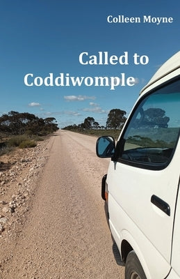 Called to Coddiwomple by Moyne, Colleen