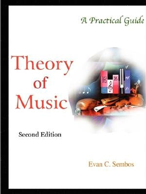 Theory of Music by Sembos, Evangelos C.