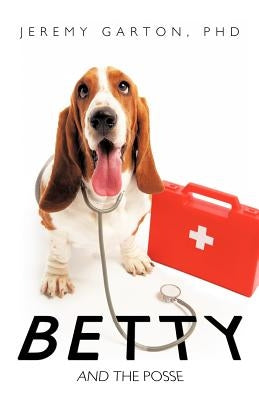 Betty and the Posse by Jeremy Garton, Garton