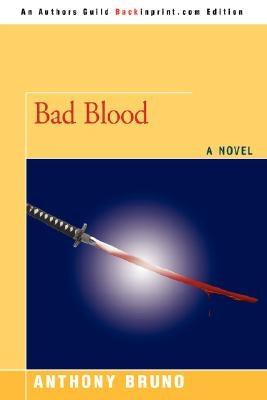 Bad Blood by Bruno, Anthony