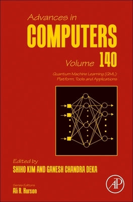 Quantum Machine Learning (Qml): Platform, Tools and Applications: Volume 140 by Kim, Shiho