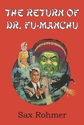 The Return of Dr. Fu-Manchu by Rohmer, Sax