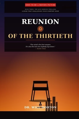 Reunion of the Thirtieth: A Jack Hawkins Novel - Book Three by Horton, Will