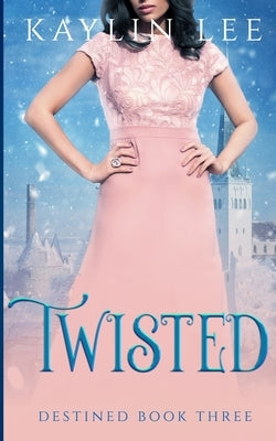 Twisted: Belle's Story by Lee, Kaylin