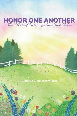 Honor One Another: The ABCs of Embracing Our Spirit Within by LILLI, Joseph